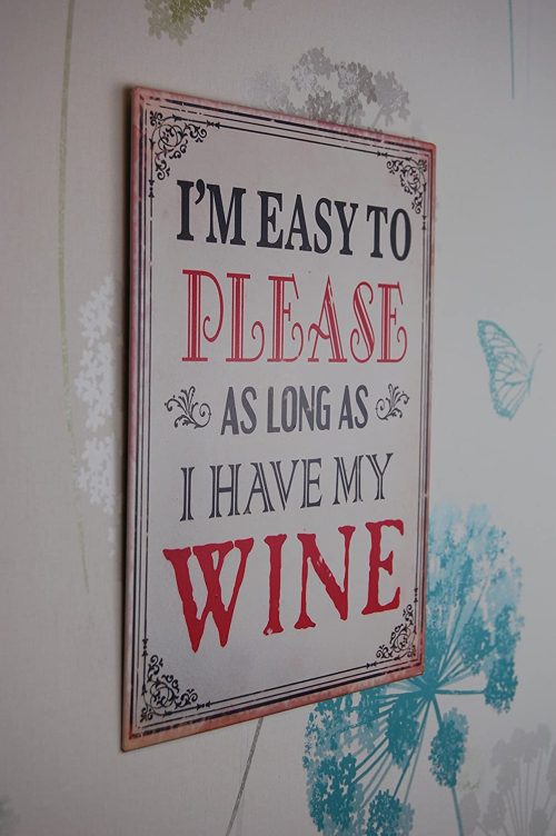 'I'm Easy to Please as Long as I Have My Wine' Vintage Metal Sign - Shudehill Gifts