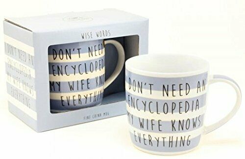 'I Don't Need An Encyclopedia My Wife Knows Everything' Mug