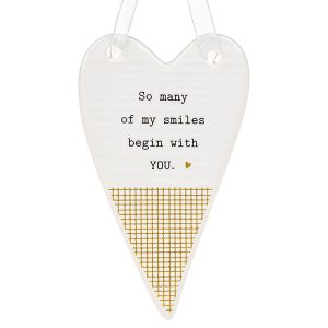 'So Many of My Smiles Begin with YOU' Ceramic Heart Hanging Plaque - Thoughtful Words