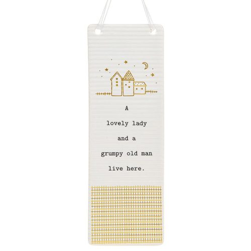 'A Lovely Lady and a Grumpy Old Man Live Here' Ceramic Rectangle Hanging Plaque - Thoughtful Words
