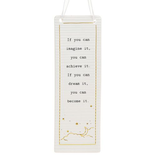 'If You Can Imagine It You Can Achieve It, If You Can Dream It You Can Become It' Ceramic Rectangle Hanging Plaque - Thoughtful Words