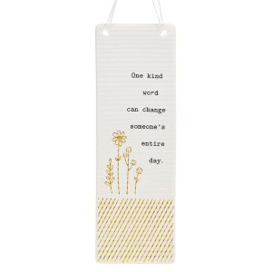 'One Kind Word Can Change Someone's Entire Day' Ceramic Rectangle Hanging Plaque - Thoughtful Words