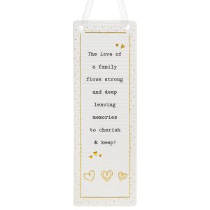 'The Love of a Family Runs Strong and Deep Leaving Memories To Cherish and Keep!' Ceramic Rectangle Hanging Plaque - Thoughtful Words