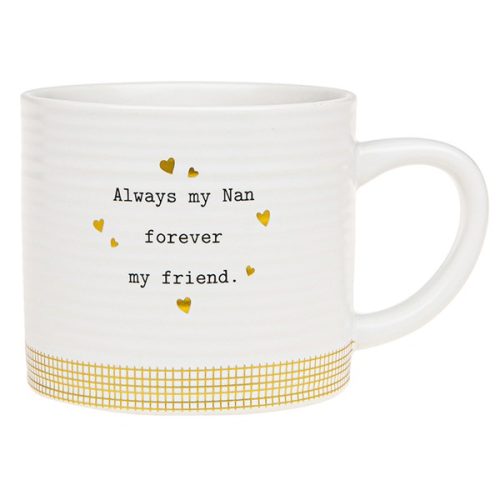 'Always My Nan Forever My Friend' Ceramic Mug - Thoughtful Words