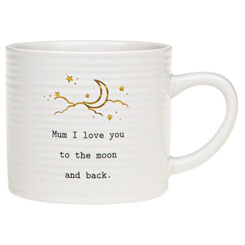 'Mum I Love You To The Moon and Back' Ceramic Mug - Thoughtful Words