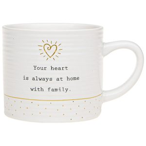 'Your Heart Is Always At Home With Family' Ceramic Mug - Thoughtful Words