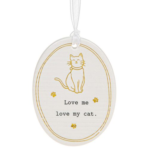 'Love Me Love My Cat' Ceramic Oval Hanging Plaque - Thoughtful Words