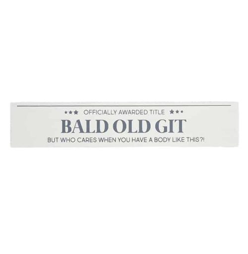 'Bald Old Git' Standing Block Sign - Langs