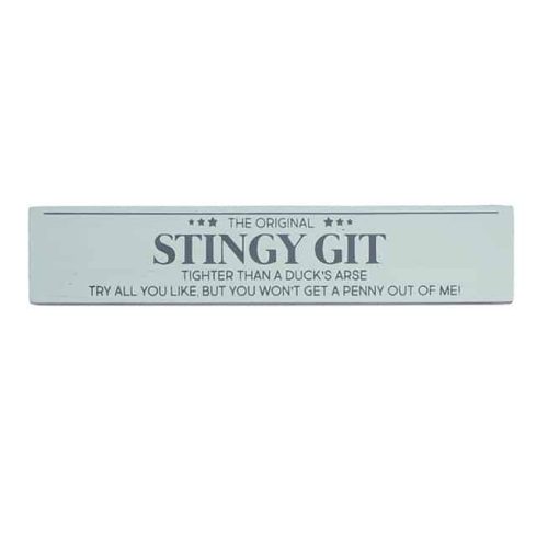 'The Original Stingy Git' Standing Block Sign - Langs