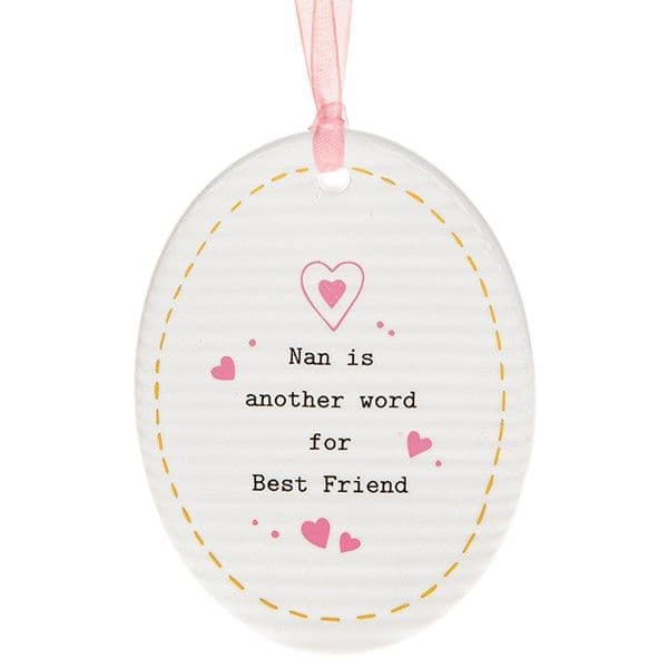 'Nan Is Another Word For Best Friend' Ceramic Oval Hanging Plaque - Thoughtful Words